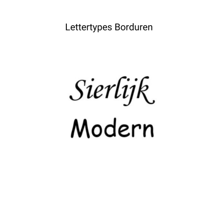 2 verschillende borduur lettertypes. Sierlijk en modern